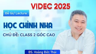 Special Topic - CLASS 2 HIGH ANGLE. Dr. Hoang Duc Thai.