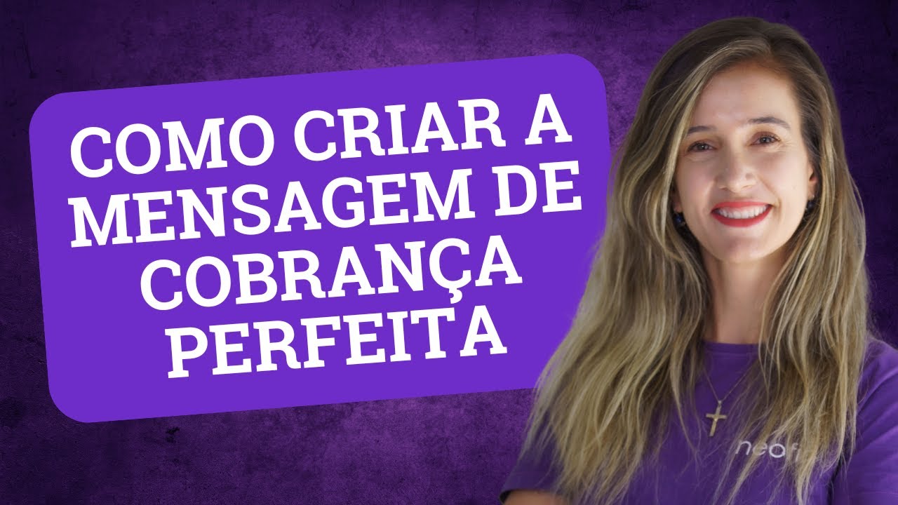 Mensagem de Cobrança que Funciona: Como Cobrar Seus Clientes