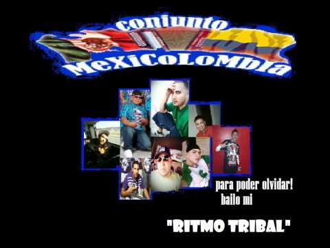 Ritmo Tribal.!!! CONJUNTO MEXICOLOMBIA!!!!