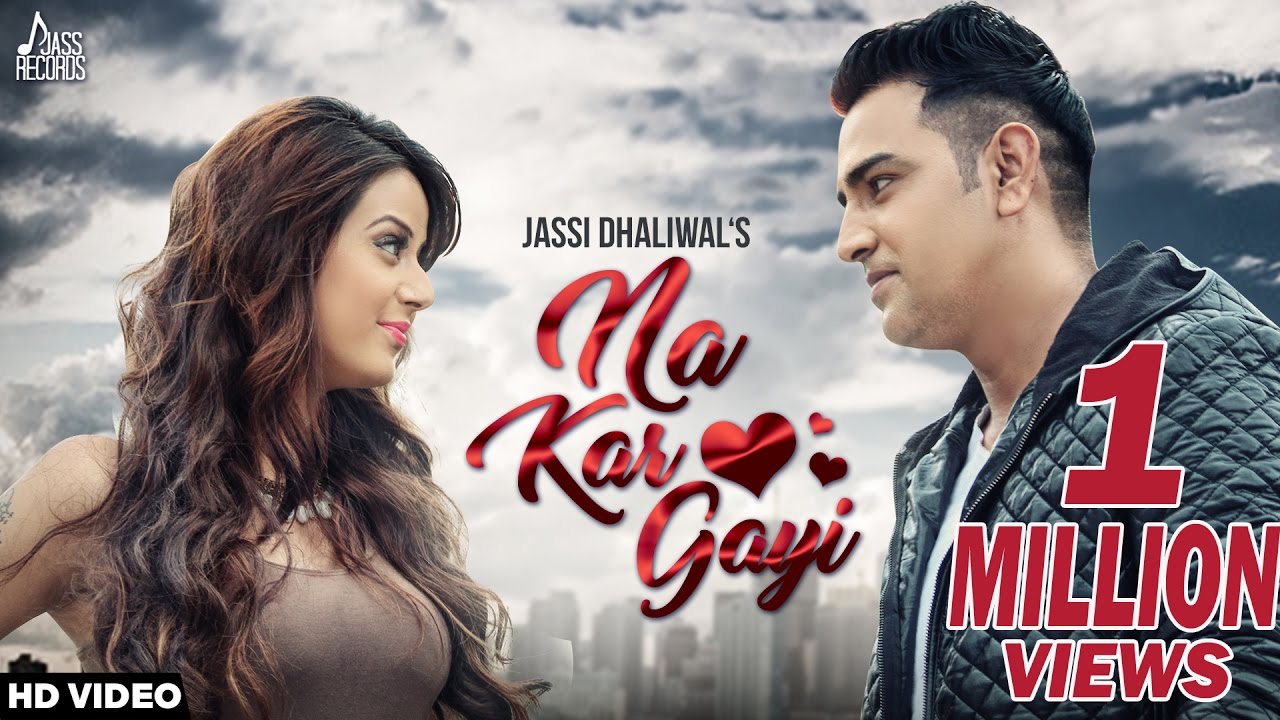 Na Kar Gayi Lyrics  | Punjabi | Jassi Dhaliwal | KV Singh