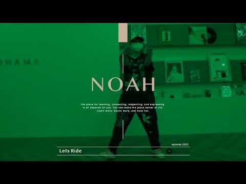 NOAH "Lets Ride / Fatman Scoop"@En Dance Studio YOKOHAMA