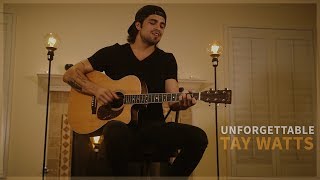 Unforgettable - Thomas Rhett (Official Acoustic Music Video by Tay Watts) - On Spotify &amp; iTunes