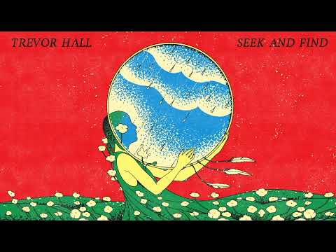 Trevor Hall - seek and find