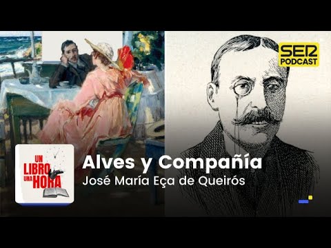 Un libro una hora 96 | Alves y Compañía | José María Eça de Queirós