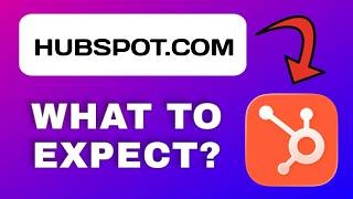 HubSpot.com Explained - What to Expect