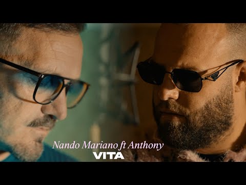Nando Mariano - Vita feat. Anthony (Official Video 2025)