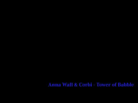 Anna Wall & Corbi - Tower of Babble