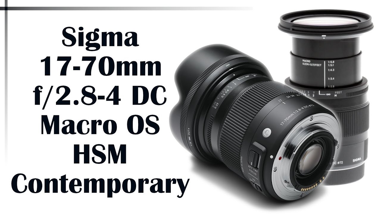 Sigma 17-70mm f2.8-4 DC Macro OS HSM Contemporary review