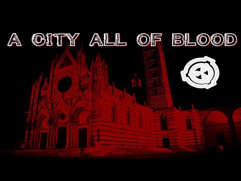 SCP-2678 A City All of Blood