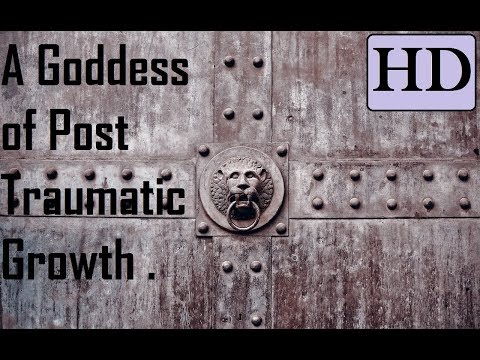 A Goddess of Post Traumatic Growth - Nilapataka Nitya .