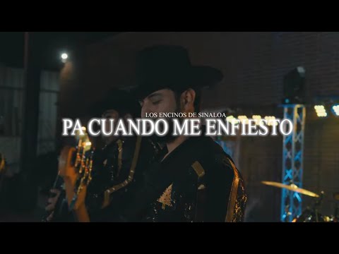 Los Encinos De Sinaloa "Pa Cuando Me Enfiesto" 2023