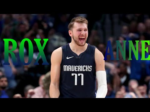 Luka Doncic Mix- "ROXANNE"