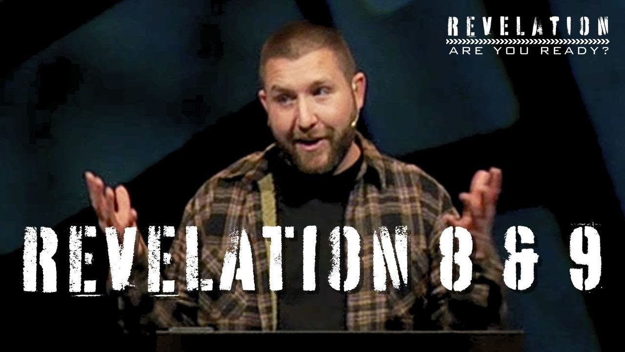 Revelation 8 & 9