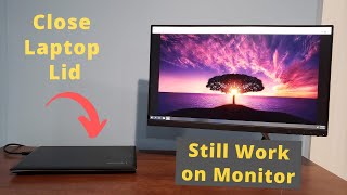 How to Close Your Laptop and Still Work on the Monitor (Windows 10)