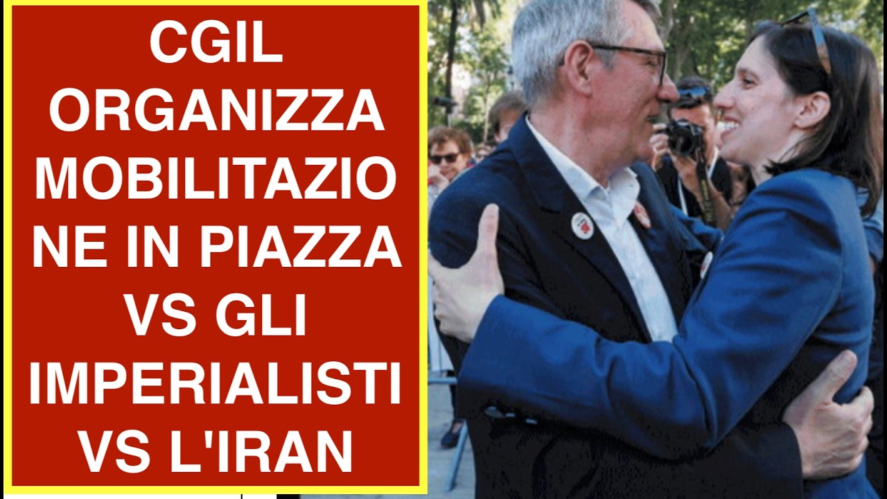 CGIL ORGANIZZA MOBILITAZIONE IN PIAZZA VS GLI IMPERIALISTI VS L'IRAN