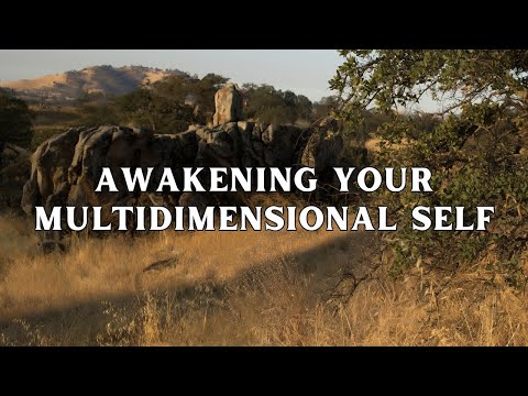 How To Awaken Your Multidimensional Self | Enlightenment: A Guided Energetic Protocol