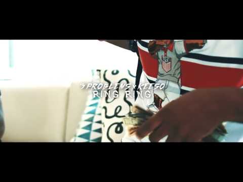 3 Problems x Keeso "Ring Ring" #Video