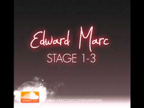 Edward Marc -Stage 1-3(Original Mix)