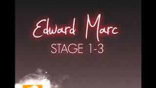 Edward Marc -Stage 1-3(Original Mix)