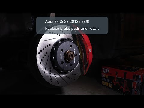 Replace Front Brake Pads & Rotors - Audi S4 & S5 B9 2018+