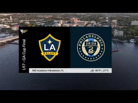 GA Cup Final 2024 // U17 // LA GALAXY (2) VS PHILADELPHIA UNION (2)