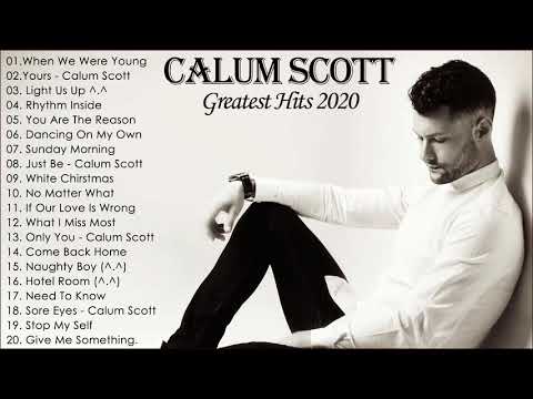 Calum Scott Songs 2020 - Calum Scott Greatest Hits Full album 2020