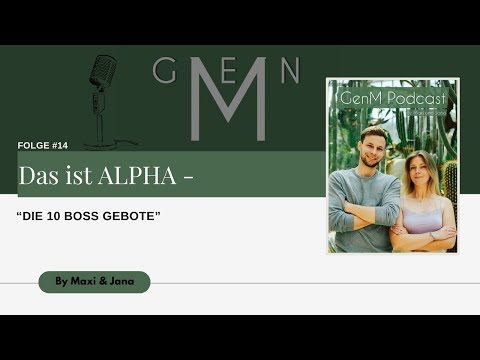 #14 Das ist ALPHA  - "Die 10 Boss Gebote"