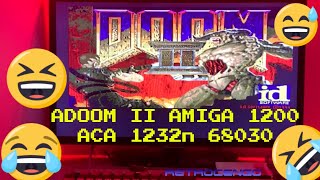 ADOOM on Amiga 1200 with ACA1232n 68030 128MB Ram