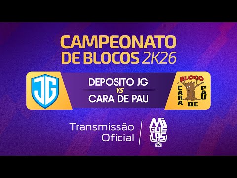 DEPOSITO JG X CARA DE PAU | CAMPEONATO DE BLOCOS\ MIGUEL ALVES-PI 2026
