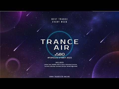 Alex NEGNIY - Trance Air #580 - #TOPZone of MAY 2023
