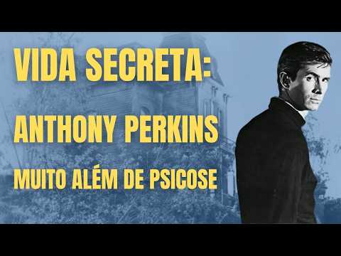 Anthony Perkins e o lado obscuro da Hollywood nos anos 50