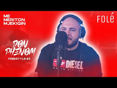 Don Phenom Freestyle #3 | Me Meriton Mjekiqin