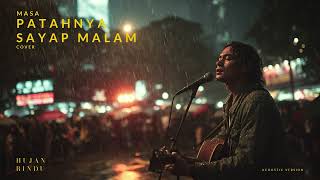 Download lagu Masa - Patahnya Sayap Malam (Cover) - Acoustic Version mp3