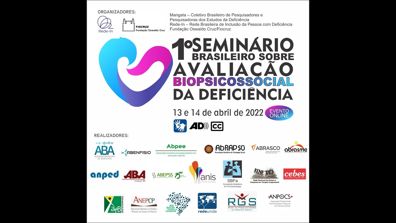 1º Seminário Brasileiro sobre Avaliação Biopsicossocial da Deficiência