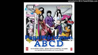 ABCD - Yaariyan (Yo Yo Honey Singh) - 270kbps