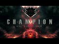 Champion Feat Nicole Serrano Tommee Profitt