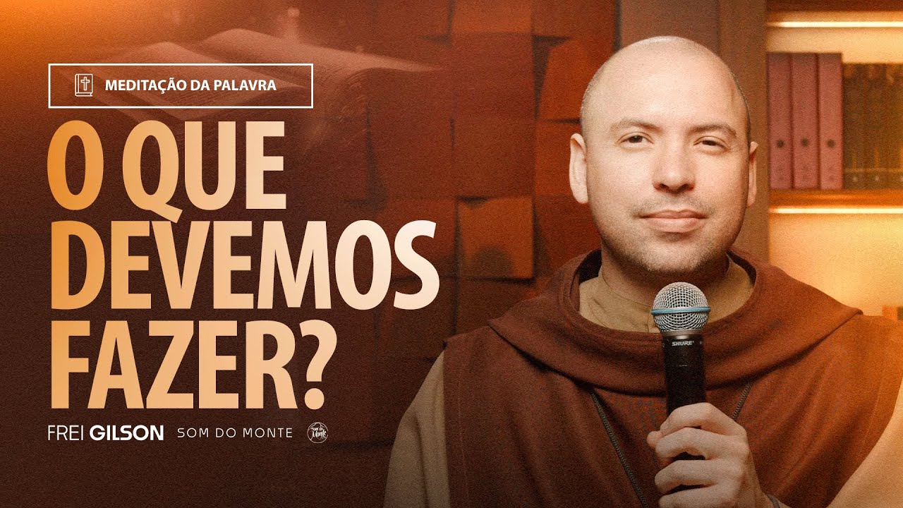 O que devemos fazer | (Lucas 3, 10-18) #2195