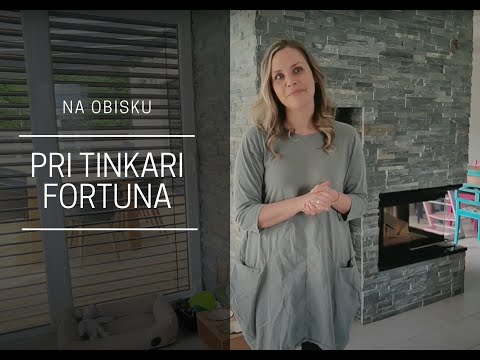 Na obisku pri Tinkari Fortuna