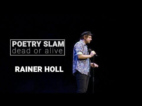 Rainer Holl - Erste Welt Probleme - Poetry Slam "Dead or Alive"
