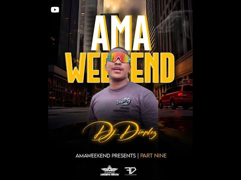 DJ Dimplez - AmaWeekend Part 09