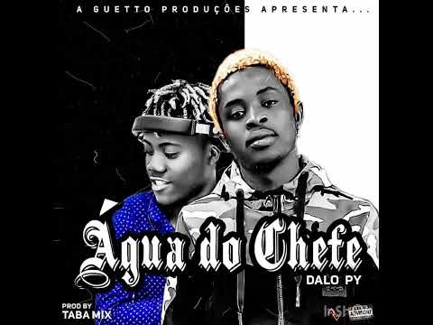 Água do chefe - Dalopy Ft Dj Taba Mix 927898313