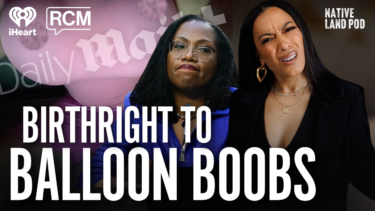 From Birthright Citizenship to Balloon Boobs: A Week in America | Native Land Pod 125
