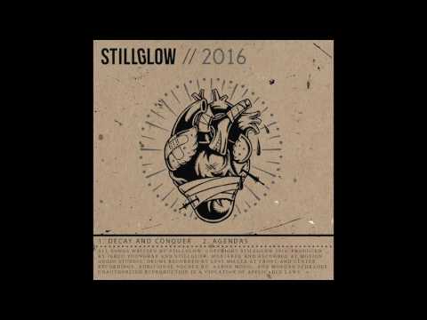 Stillglow - Decay & Conquer