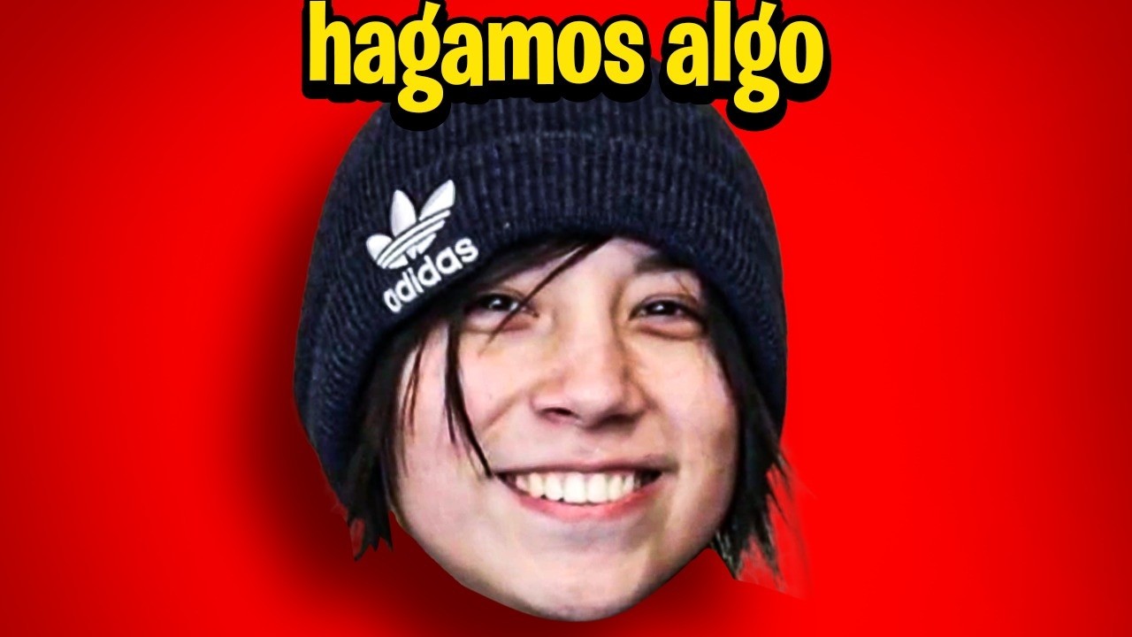 VAMOS HACER ALGO WEY