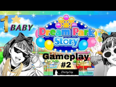 Rank 1 Star BABY | DreamPark Story | Kairosoft Co. Ltd | Episode 2 |(Commentary)| DairySoy | - YouTube