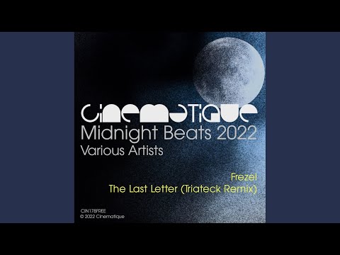 The Last Letter (Triateck Remix)