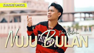 Download lagu Van Kelvin - Nuju Bulan [ Karaoke] mp3
