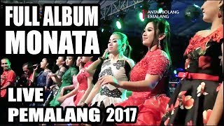 Download lagu FULL ALBUM MONATA 2017 LIVE IN PEMALANG 2017 mp3