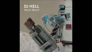DJ Hell - Misch Masch