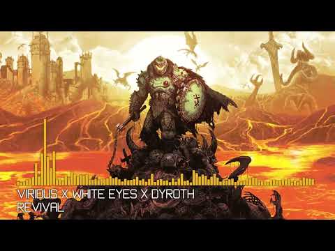 [Deathstep] Viridus X White Eyes X Dyroth - Revival